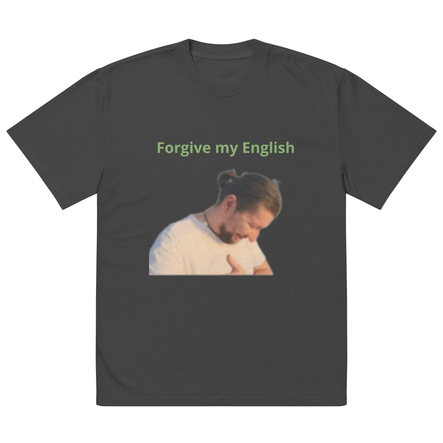 Dan "Forgive My English" oversized faded t-shirt