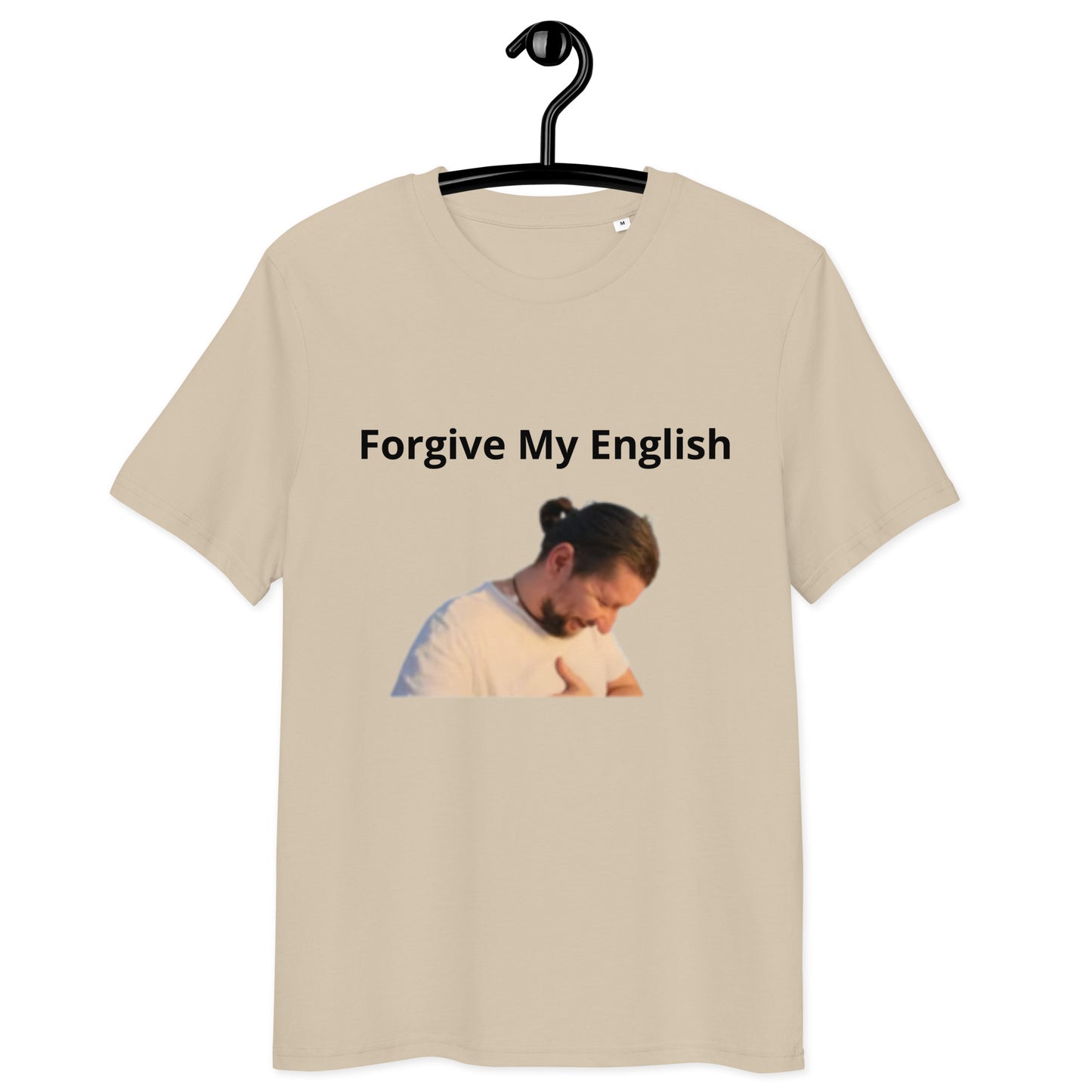 Dan "Forgive My English" Unisex organic cotton t-shirt